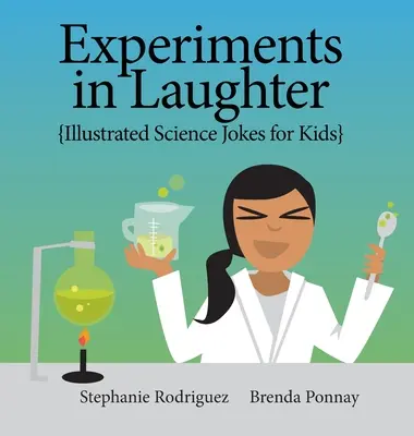 Experimenty so smiechom: Ilustrované vedecké vtipy pre deti - Experiments in Laughter: Illustrated Science Jokes for Kids