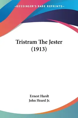 Šašo Tristram (1913) - Tristram The Jester (1913)