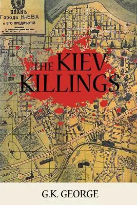 Vraždy v Kyjeve - The Kiev Killings