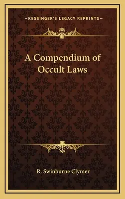 Kompendium okultných zákonov - A Compendium of Occult Laws
