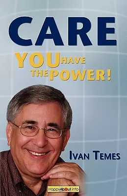 Starostlivosť: Máte moc! - Care: You Have the Power!