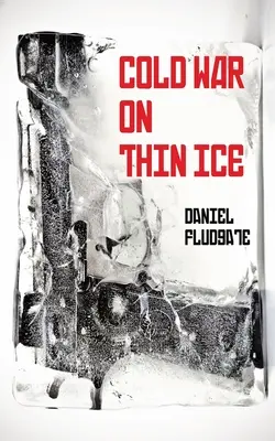 Studená vojna na tenkom ľade - Cold War on Thin Ice