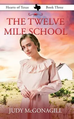 Škola na dvanásť míľ - The Twelve Mile School