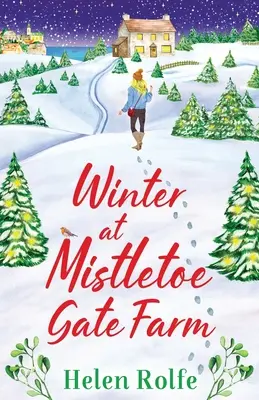 Zima na farme Mistletoe Gate - Winter at Mistletoe Gate Farm