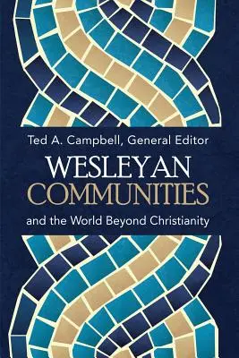 Wesleyánske spoločenstvá a svet mimo kresťanstva - Wesleyan Communities and the World Beyond Christianity