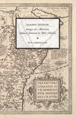 Zlaté legendy: Obrazy Habeša od Samuela Johnsona po Boba Marleyho - Golden Legends: Images of Abyssinia, Samuel Johnson to Bob Marley