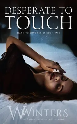 Zúfalý dotyk - Desperate to Touch