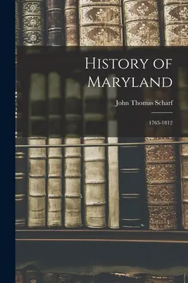 Dejiny Marylandu: 1765-1812 - History of Maryland: 1765-1812