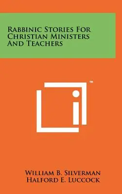 Rabínske príbehy pre kresťanských duchovných a učiteľov - Rabbinic Stories For Christian Ministers And Teachers