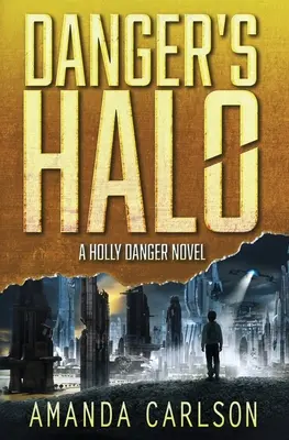 Nebezpečná aureola - Danger's Halo