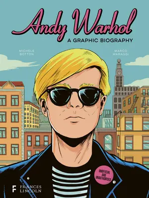 Andy Warhol: grafický životopis - Andy Warhol: A Graphic Biography