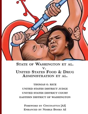 Štát Washington proti US Food & Drug Administration [Annotated] - State of Washington v. US Food & Drug Administration [Annotated]