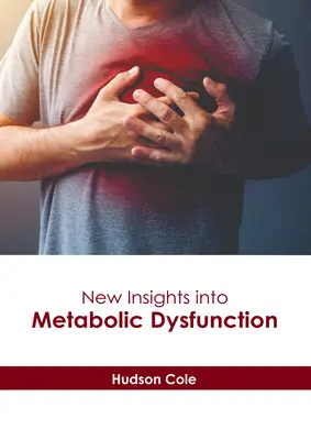 Nové poznatky o metabolickej dysfunkcii - New Insights Into Metabolic Dysfunction