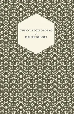 Zbierka básní Ruperta Brooka - The Collected Poems of Rupert Brooke