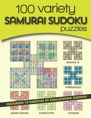 100 rozmanitých samurajských sudoku hádaniek: 10 druhov náročných sudoku - 100 Variety Samurai Sudoku Puzzles: 10 varieties of challenging sudoku