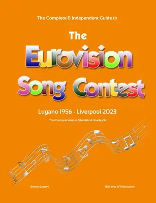 Kompletný a nezávislý sprievodca súťažou Eurovízia 2023 - The Complete & Independent Guide to the Eurovision Song Contest 2023