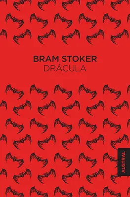 Drcula: Dracula: The Original 1897 Edition: El Original - Drcula: El Original / Dracula: The Original 1897 Edition: El Original