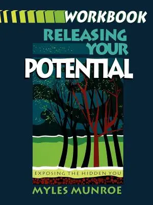 Uvoľnenie tvojho potenciálu Pracovný zošit - Releasing Your Potential Workbook