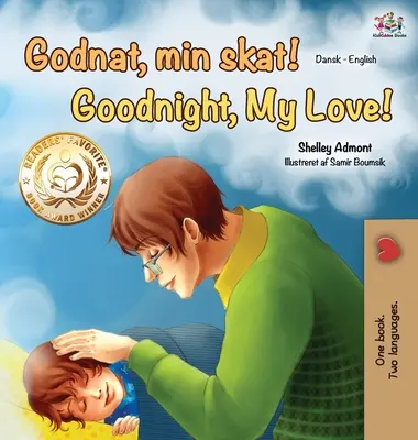 Dobrú noc, moja láska! (Dánska anglická dvojjazyčná kniha) - Goodnight, My Love! (Danish English Bilingual Book)