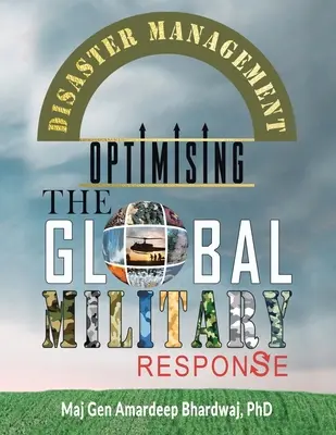 Riadenie katastrof: Optimalizácia globálnej vojenskej reakcie - Disaster Management: Optimising the Global Military Response
