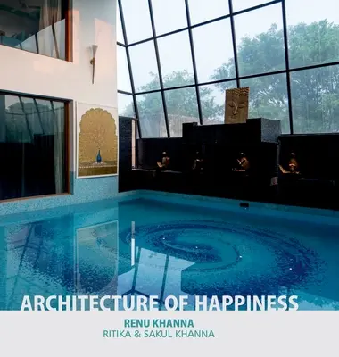 Architektúra šťastia - Architecture of Happiness