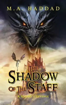 Tieň palice: Čarodejníkova pomsta - Shadow of the Staff: A Wizard's Revenge