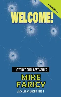 Vitajte: Jack Dillon Dublin Tale 1: Second Edition - Welcome: Jack Dillon Dublin Tale 1: Second Edition