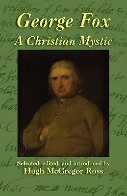 George Fox: Kresťanský mystik - George Fox: A Christian Mystic