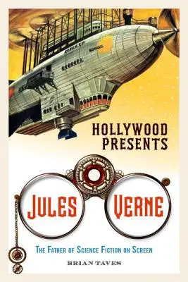 Hollywood predstavuje Julesa Verna: Otec vedeckej fantastiky na plátne - Hollywood Presents Jules Verne: The Father of Science Fiction on Screen