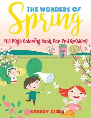 Zázraky jari - Celostránkové maľovanky pre žiakov 3. ročníka - The Wonders of Spring - Full Page Coloring Book for 3rd Graders