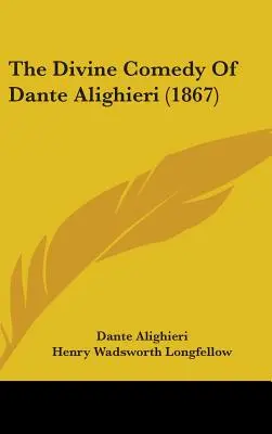Božská komédia Danteho Alighieriho (1867) - The Divine Comedy Of Dante Alighieri (1867)