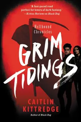 Pochmúrne správy: Kroniky pekelného psa - Grim Tidings: Hellhound Chronicles