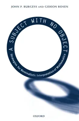 A Subject with No Object: Stratégie nominalistickej interpretácie matematiky - A Subject with No Object: Strategies for Nominalistic Interpretation of Mathematics