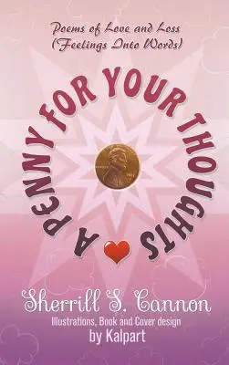Peniaz za vaše myšlienky: Básne o láske a strate (Pocity do slov) - A Penny for Your Thoughts: Poems of Love and Loss (Feelings Into Words)