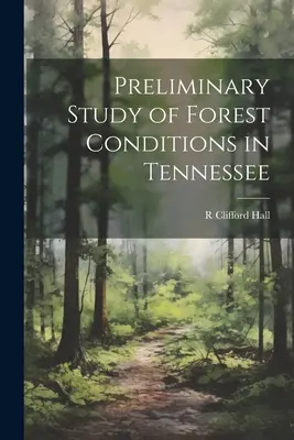 Predbežná štúdia o stave lesov v Tennessee - Preliminary Study of Forest Conditions in Tennessee