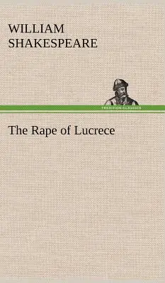 Znásilnenie Lukrécie - The Rape of Lucrece