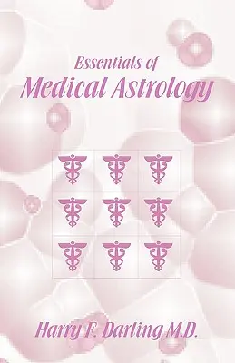Základy lekárskej astrológie - Essentials of Medical Astrology