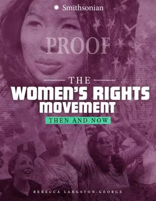Hnutie za práva žien: Hnutie za práva žien: Vtedy a teraz - The Women's Rights Movement: Then and Now