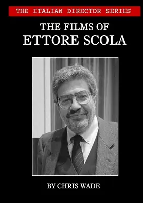Séria Taliansky režisér: Filmy Ettoreho Scolu - The Italian Director Series: The Films of Ettore Scola
