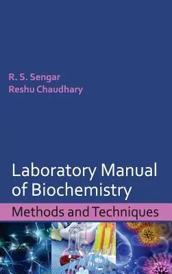 Laboratórna príručka biochémie: Metódy a techniky - Laboratory Manual of Biochemistry: Methods and Techniques