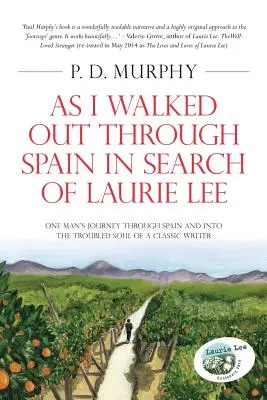 Ako som kráčal Španielskom a hľadal Laurie Lee - As I Walked Out Through Spain in Search of Laurie Lee