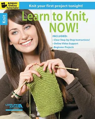 Naučte sa pliesť, teraz! - Learn to Knit, Now!