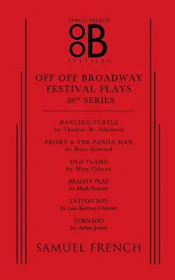 Hry na festivale Off Off Broadway, 38. séria - Off Off Broadway Festival Plays, 38th Series