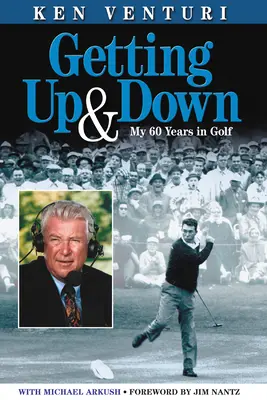 Ako sa dostať hore a dole: mojich 60 rokov v golfe - Getting Up & Down: My 60 Years in Golf