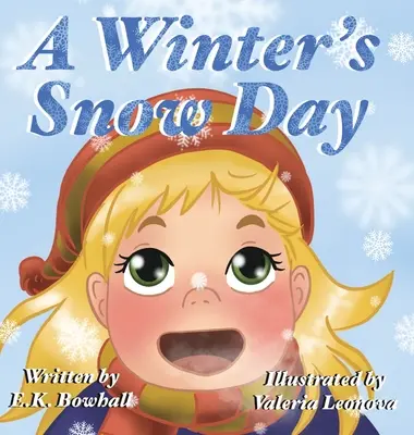 Zimný snehový deň - A Winter's Snow Day