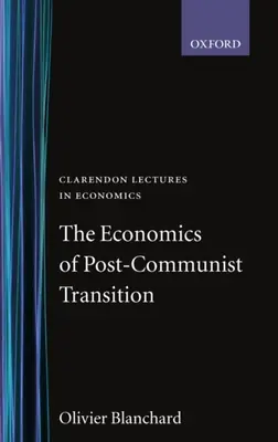 Ekonomika postkomunistickej transformácie - The Economics of Post-Communist Transition