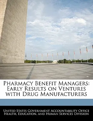 Správcovia výhod lekární: Prvé výsledky spolupráce s výrobcami liekov - Pharmacy Benefit Managers: Early Results on Ventures with Drug Manufacturers
