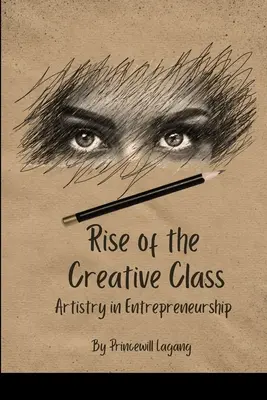 Vzostup kreatívnej triedy: Umenie v podnikaní - Rise of the Creative Class: Artistry in Entrepreneurship