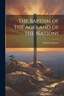 Krst vekov a národov - The Baptism of the Ages and of the Nations