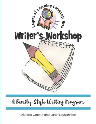 Workshop spisovateľa: Písanie v rodinnom štýle - Writer's Workshop: A Family-Style Writing Program
